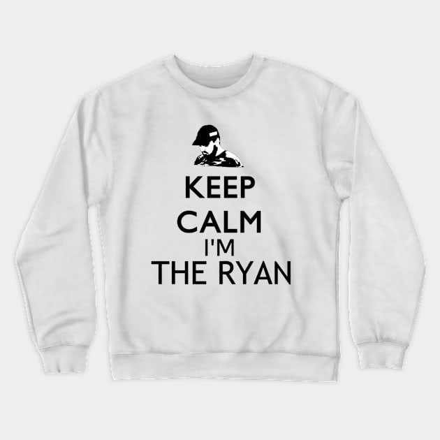 Ryan Infinity "Keep Calm I'm The Ryan" Crewneck Sweatshirt by Justin_Nexus